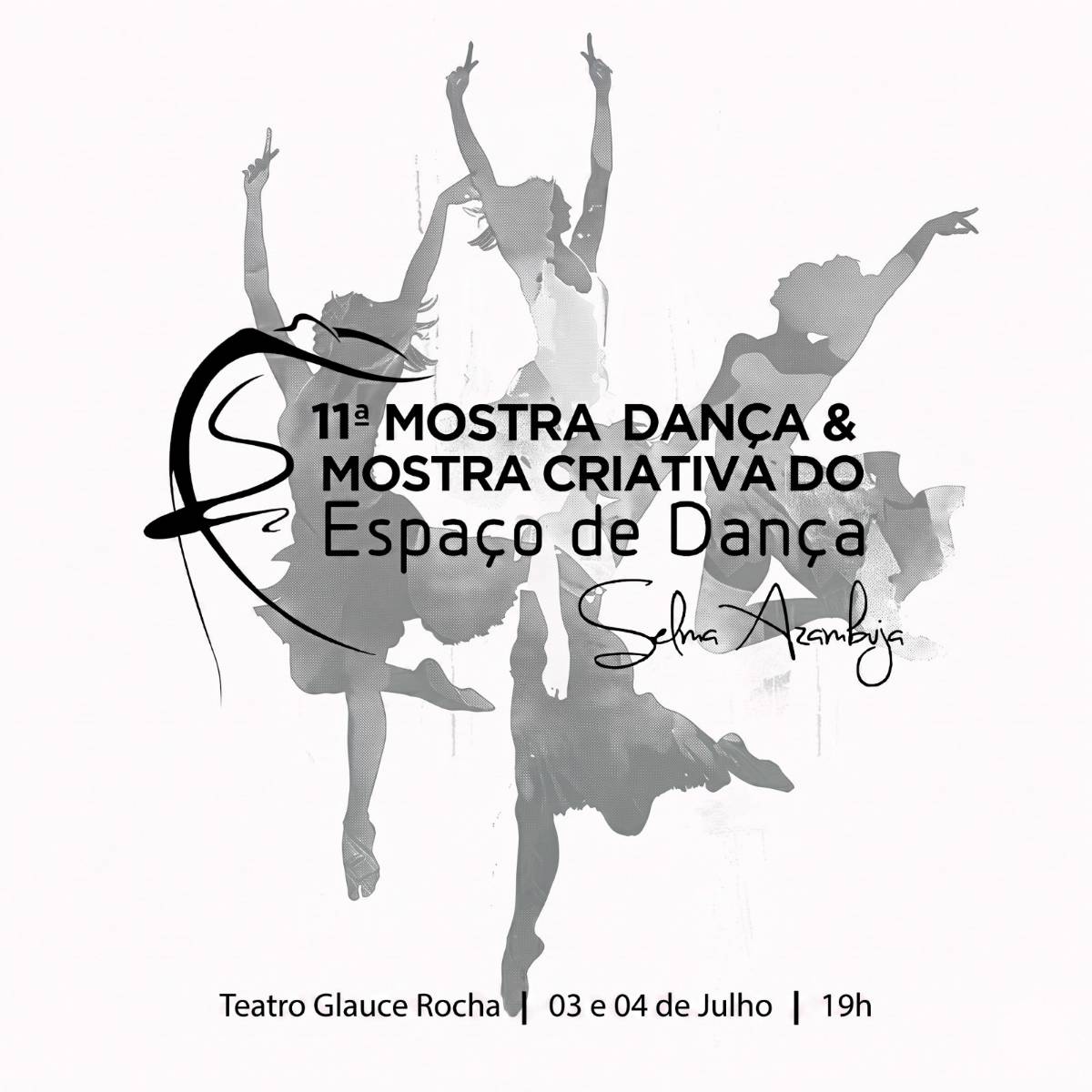 11ª MOSTRA DANÇA E MOSTRA CRIATIVA / 2ª noite